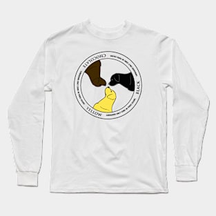 Labradors only come in three colors Long Sleeve T-Shirt